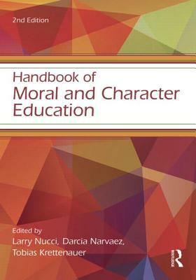 Handbook of Moral and Character Education by 