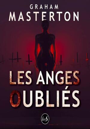 Les anges oubliés by Graham Masterton