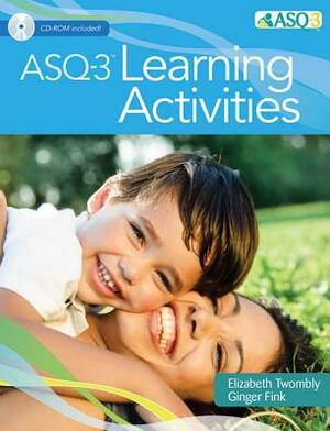 Asq-3(tm) Learning Activities [With CDROM] by Elizabeth Twombly, Ginger Fink