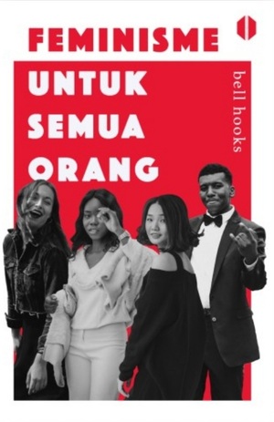 Feminisme Untuk Semua Orang by bell hooks