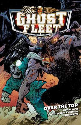 The Ghost Fleet Volume 2: Over The Top by Daniel Warren Johnson, Donny Cates