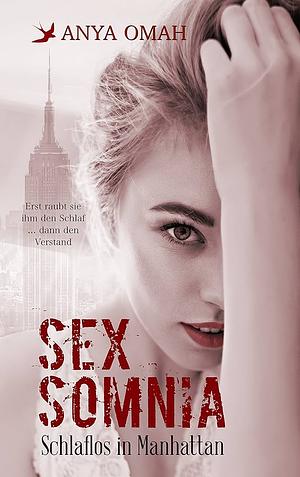 SEXSOMNIA - Schlaflos in Manhattan by Anya Omah