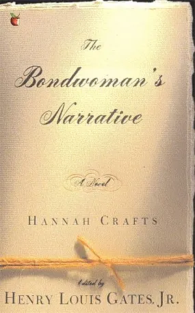 The Bondswoman's Narrative by Hannah Crafts