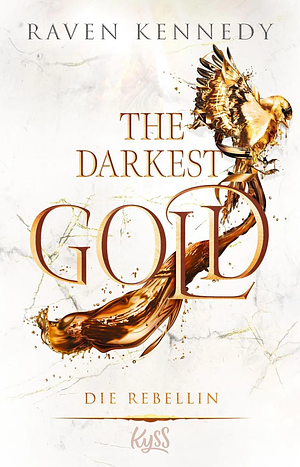 The Darkest Gold – Die Befreite by Raven Kennedy