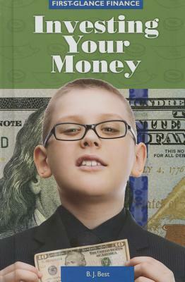 Investing Your Money by B. J. Best