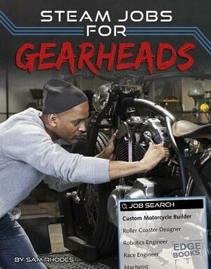 STEAM Jobs for Gearheads by Sam Rhodes