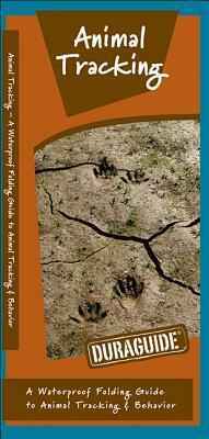 Animal Tracking: A Waterproof Folding Guide to Animal Tracking & Behavior by Waterford Press, James Kavanagh