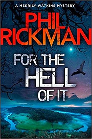 For the Hell of It by Phil Rickman