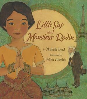 Little SAP and Monsieur Rodin by Michelle Lord