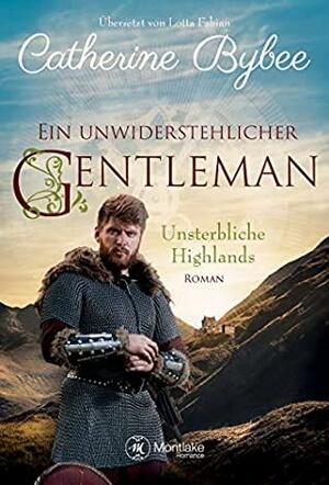 Ein unwiderstehlicher Gentleman by Catherine Bybee