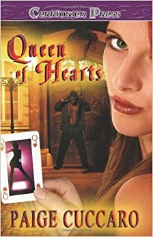 Queen of Hearts by Paige Cuccaro