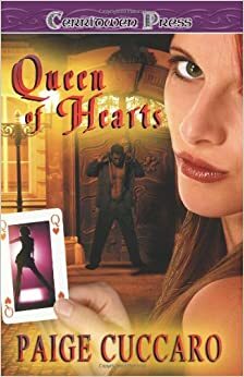 Queen of Hearts by Paige Cuccaro