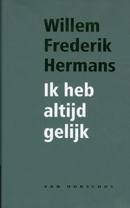 Ik heb altijd gelijk by Willem Frederik Hermans