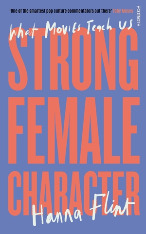Strong Female Character by Hanna Flint