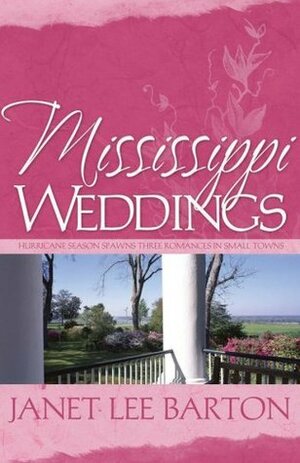 Mississippi Weddings by Janet Lee Barton