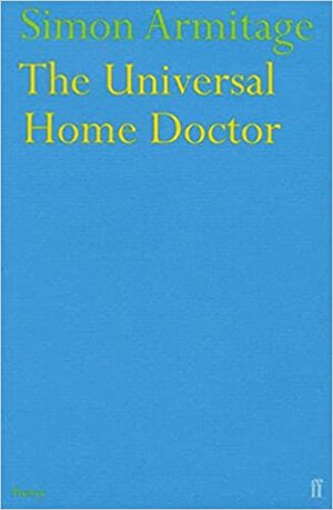 The Universal Home Doctor by Simon Armitage