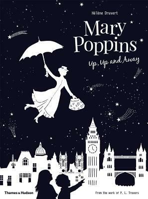 Mary Poppins Up, Up and Away by Hélène Druvert