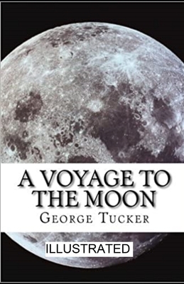 A Voyage to the Moon illustrated by George Tucker