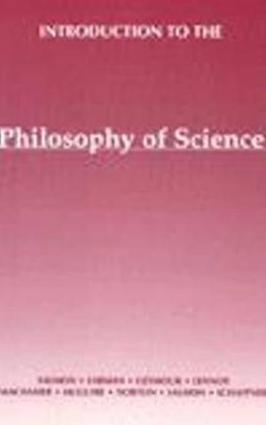 Introduction to the Philosophy of Science by Merrilee H. Salmon