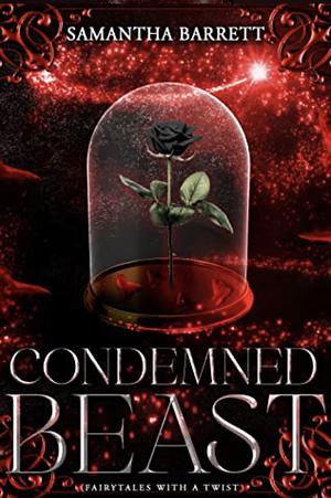 Condemned Beast by Samantha Barrett