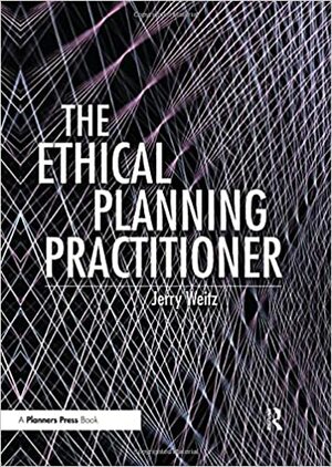 Ethical Planning Practitioner by Jerry Weitz