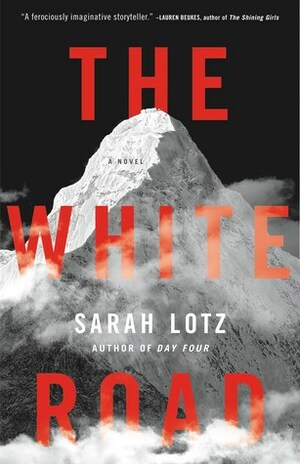 The White Road by Sarah Lotz