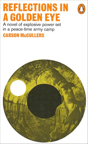 Reflections in a Golden Eye by Carson McCullers