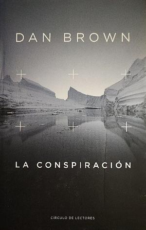 La conspiracion by Dan Brown, Dan Brown