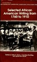 Selected African American Writing, 1760-1910 by Arthur Davis, Joyce Joyce