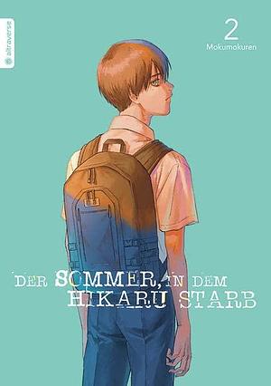 Der Sommer, in dem Hikaru starb, Band 2 by Anemone Bauer, Mokumokuren