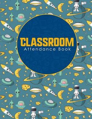 Classroom Attendance Book by Rogue Plus Publishing