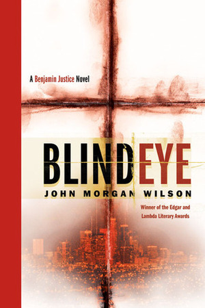 Blind Eye by John Morgan Wilson