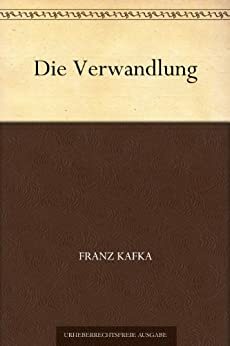 Die Verwandlung by Franz Kafka