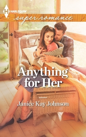 Anything for Her by Janice Kay Johnson