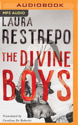 The Divine Boys by Laura Restrepo