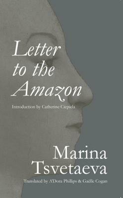 Letter to the Amazon by Marina Tsvetaeva