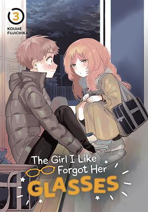 The Girl I Like Forgot Her Glasses 03 by Koume Fujichika