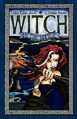 Witch on the Water by Linda Thune, Ethan Rose, Christine Rose