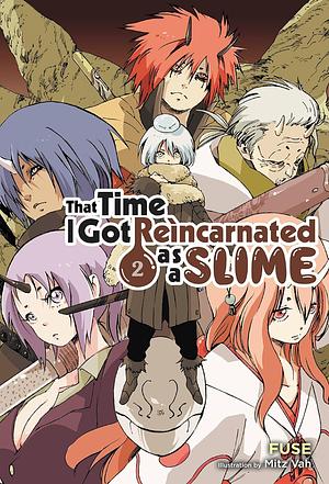 That Time I Got Reincarnated as a Slime, Vol. 2 (light novel) by Fuse