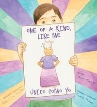 One of a Kind, Like Me / Único Como Yo by Robert Liu-Trujillo, Laurin Mayeno