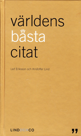 Världens bästa citat by Leif Eriksson, Kristoffer Lind