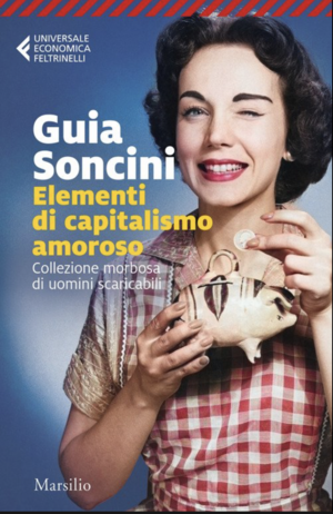 Elementi di capitalismo amoroso by Guia Soncini