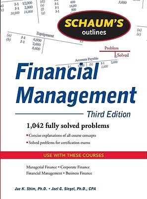 Schaum's Outline of Financial Management by Joel Siegel, Jae K. Shim