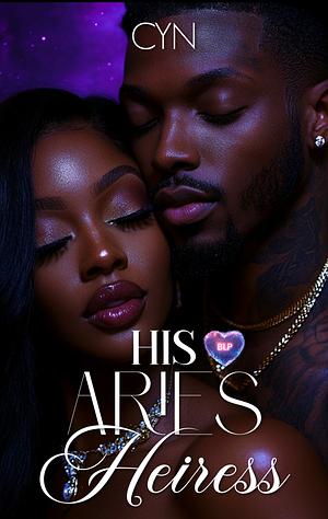 His Aries Heiress by Cyn