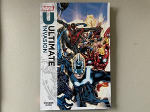 Ultimate Invasion by Jonathan Hickman, Bryan Hitch