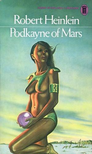 Podkayne of Mars by Robert A. Heinlein