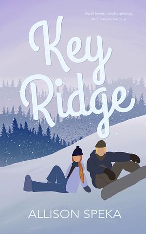Key Ridge by Allison Speka