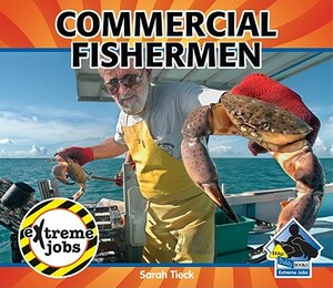 Commercial Fishermen by Sarah Tieck