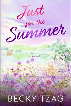 Just for the Summer by Becky Tzag