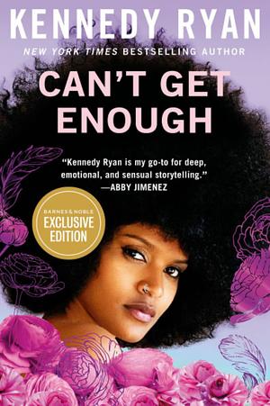 Can't Get Enough by Kennedy Ryan
